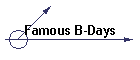 Famous B-Days